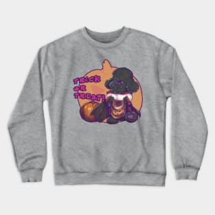 Trick or Treat! Crewneck Sweatshirt